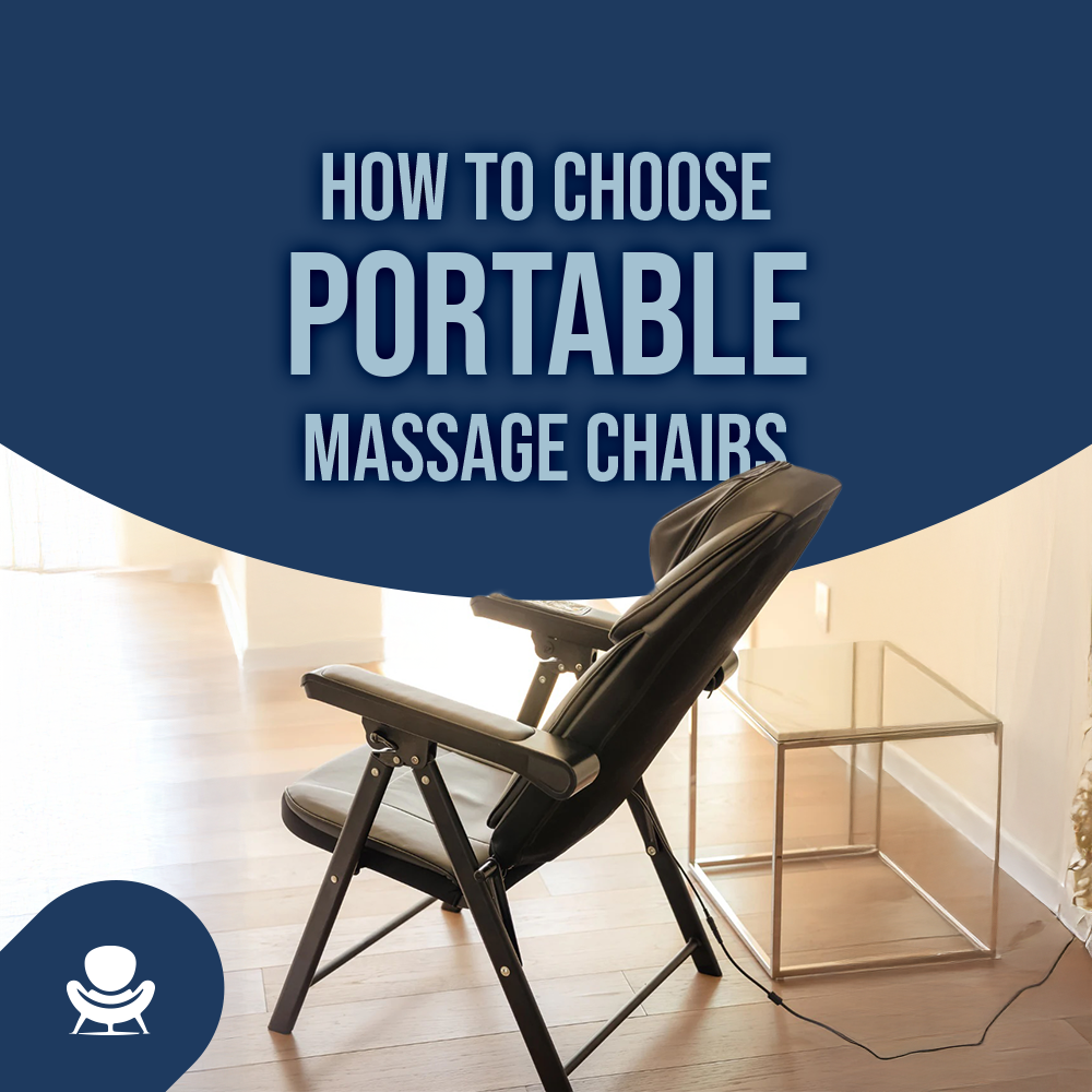 How To Choose Portable Massage Chairs